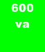 600  va